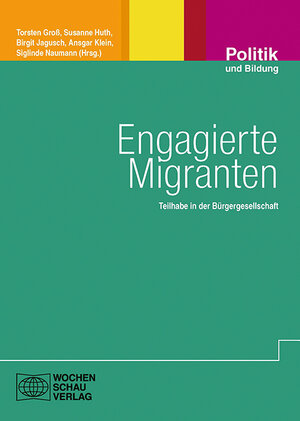 Buchcover Engagierte Migranten  | EAN 9783734404061 | ISBN 3-7344-0406-1 | ISBN 978-3-7344-0406-1