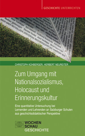 Buchcover Zum Umgang mit Nationalsozialismus, Holocaust und Erinnerungskultur | Christoph Kühberger | EAN 9783734404436 | ISBN 3-7344-0443-6 | ISBN 978-3-7344-0443-6
