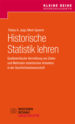 Buchcover Historische Statistik lehren | Tobias A. Jopp | EAN 9783734405051 | ISBN 3-7344-0505-X | ISBN 978-3-7344-0505-1