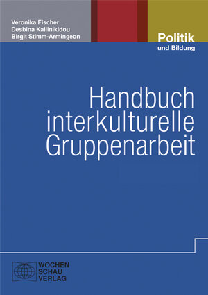 Buchcover Handbuch interkulturelle Gruppenarbeit | Veronika Fischer | EAN 9783734405341 | ISBN 3-7344-0534-3 | ISBN 978-3-7344-0534-1