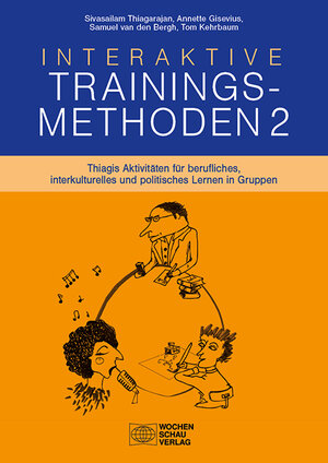 Buchcover Interaktive Trainingsmethoden 2 | Sivasailam Thiagarajan | EAN 9783734406287 | ISBN 3-7344-0628-5 | ISBN 978-3-7344-0628-7