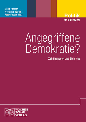 Buchcover Angegriffene Demokratie?  | EAN 9783734407697 | ISBN 3-7344-0769-9 | ISBN 978-3-7344-0769-7