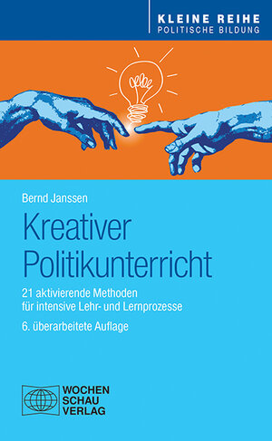 Buchcover Kreativer Politikunterricht | Bernd Janssen | EAN 9783734408595 | ISBN 3-7344-0859-8 | ISBN 978-3-7344-0859-5