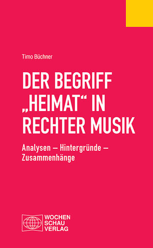 Buchcover Der Begriff "Heimat" in rechter Musik | Timo Büchner | EAN 9783734408991 | ISBN 3-7344-0899-7 | ISBN 978-3-7344-0899-1