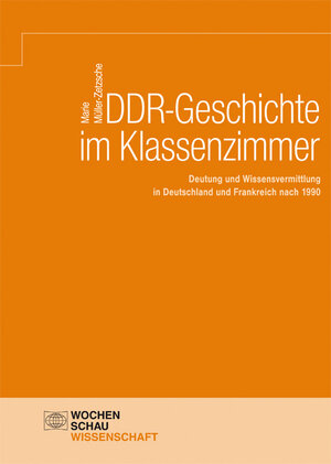 Buchcover DDR-Geschichte im Klassenzimmer | Marie Müller-Zetzsche | EAN 9783734409288 | ISBN 3-7344-0928-4 | ISBN 978-3-7344-0928-8