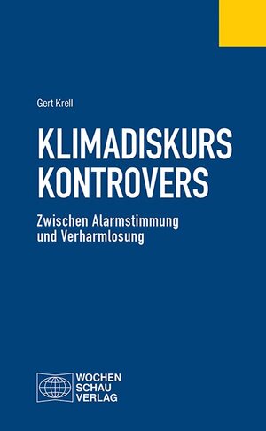 Buchcover Klimadiskurs kontrovers | Gert Krell | EAN 9783734410680 | ISBN 3-7344-1068-1 | ISBN 978-3-7344-1068-0