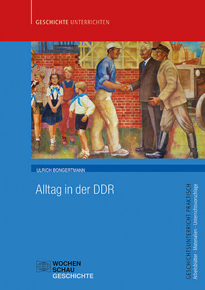Buchcover Alltag in der DDR | Ulrich Bongertmann | EAN 9783734410956 | ISBN 3-7344-1095-9 | ISBN 978-3-7344-1095-6