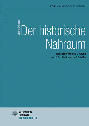 Buchcover Der historische Nahraum | Ivonne Driesner | EAN 9783734412684 | ISBN 3-7344-1268-4 | ISBN 978-3-7344-1268-4