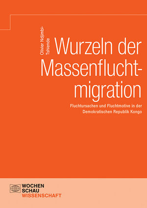 Buchcover Wurzeln der Massenfluchtmigration | Olivier Ndjimbi-Tshiende | EAN 9783734413667 | ISBN 3-7344-1366-4 | ISBN 978-3-7344-1366-7