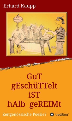 Buchcover Gut geschüttelt ist halb gereimt | Erhard Kaupp | EAN 9783734509728 | ISBN 3-7345-0972-6 | ISBN 978-3-7345-0972-8