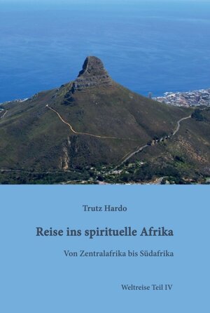 Buchcover Reise ins spirituelle Afrika | Trutz Hardo | EAN 9783734512339 | ISBN 3-7345-1233-6 | ISBN 978-3-7345-1233-9