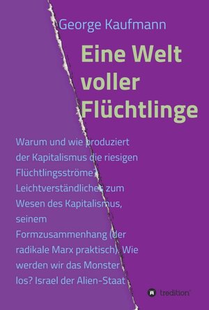 Buchcover Eine Welt voller Flüchtlinge | George Kaufmann | EAN 9783734512759 | ISBN 3-7345-1275-1 | ISBN 978-3-7345-1275-9