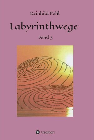 Buchcover Labyrinthwege / tredition | Reinhild Pohl | EAN 9783734546952 | ISBN 3-7345-4695-8 | ISBN 978-3-7345-4695-2