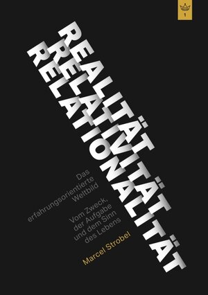 Buchcover Realität Relativität Relationalität: Das erfahrungsorientierte Weltbild | Marcel Strobel | EAN 9783734554636 | ISBN 3-7345-5463-2 | ISBN 978-3-7345-5463-6