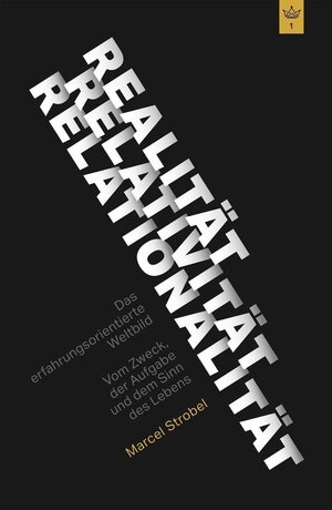 Buchcover Realität Relativität Relationalität: Das erfahrungsorientierte Weltbild / tredition | Marcel Strobel | EAN 9783734554650 | ISBN 3-7345-5465-9 | ISBN 978-3-7345-5465-0