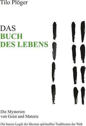 Buchcover DAS BUCH DES LEBENS | Tilo Plöger | EAN 9783734568381 | ISBN 3-7345-6838-2 | ISBN 978-3-7345-6838-1