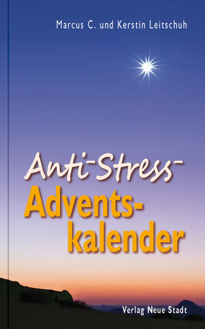 Buchcover Anti-Stress-Adventskalender | Marcus C. Leitschuh | EAN 9783734611629 | ISBN 3-7346-1162-8 | ISBN 978-3-7346-1162-9