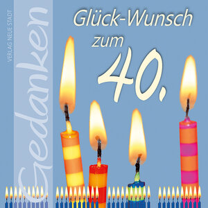 Buchcover Glück-Wunsch zum 40.  | EAN 9783734612381 | ISBN 3-7346-1238-1 | ISBN 978-3-7346-1238-1
