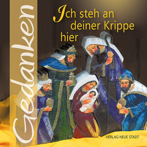 Buchcover Ich steh an deiner Krippe hier | EAN 9783734612770 | ISBN 3-7346-1277-2 | ISBN 978-3-7346-1277-0