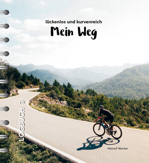 Buchcover Mein Weg - lückenlos und kurvenreich | Meinolf Wacker | EAN 9783734613395 | ISBN 3-7346-1339-6 | ISBN 978-3-7346-1339-5