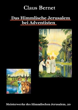 Buchcover Das Himmlische Jerusalem bei Adventisten | Claus Bernet | EAN 9783734704956 | ISBN 3-7347-0495-2 | ISBN 978-3-7347-0495-6