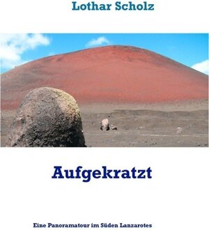Buchcover Aufgekratzt | Lothar Scholz | EAN 9783734704963 | ISBN 3-7347-0496-0 | ISBN 978-3-7347-0496-3