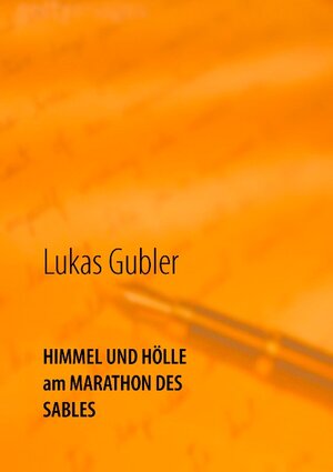 Buchcover Himmel und Hölle am Marathon des Sables  | EAN 9783734716447 | ISBN 3-7347-1644-6 | ISBN 978-3-7347-1644-7