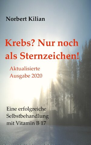 Buchcover Krebs? Nur noch als Sternzeichen! | Norbert Kilian | EAN 9783734728358 | ISBN 3-7347-2835-5 | ISBN 978-3-7347-2835-8
