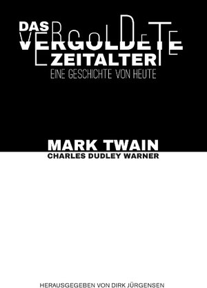 Buchcover Das vergoldete Zeitalter | Mark Twain | EAN 9783734733529 | ISBN 3-7347-3352-9 | ISBN 978-3-7347-3352-9