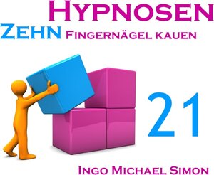 Buchcover Zehn Hypnosen. Band 21 | Ingo Michael Simon | EAN 9783734736100 | ISBN 3-7347-3610-2 | ISBN 978-3-7347-3610-0