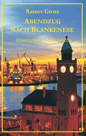 Buchcover Abendzug nach Blankenese | Rainer Gross | EAN 9783734739095 | ISBN 3-7347-3909-8 | ISBN 978-3-7347-3909-5