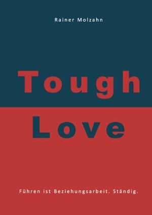 Buchcover Tough Love | Rainer Molzahn | EAN 9783734740190 | ISBN 3-7347-4019-3 | ISBN 978-3-7347-4019-0