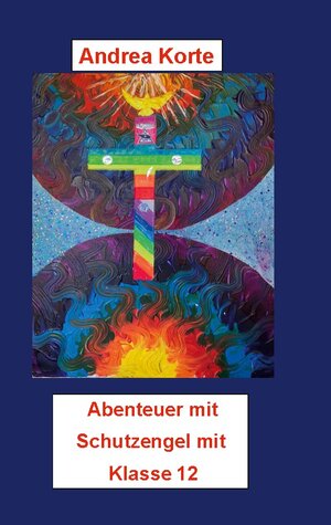 Buchcover Weitere Abenteuer mit Schutzengel Mia | Andrea Korte | EAN 9783734740251 | ISBN 3-7347-4025-8 | ISBN 978-3-7347-4025-1