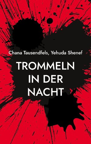 Buchcover Trommeln in der Nacht | Chana Tausendfels | EAN 9783734744266 | ISBN 3-7347-4426-1 | ISBN 978-3-7347-4426-6