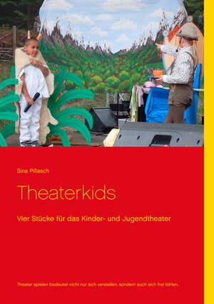 Buchcover Theaterkids | Sina Pillasch | EAN 9783734747205 | ISBN 3-7347-4720-1 | ISBN 978-3-7347-4720-5