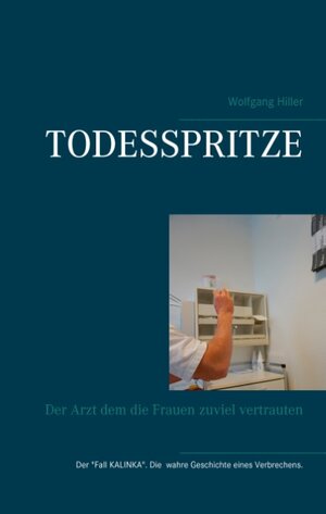 Buchcover Todesspritze | Wolfgang Hiller | EAN 9783734751196 | ISBN 3-7347-5119-5 | ISBN 978-3-7347-5119-6