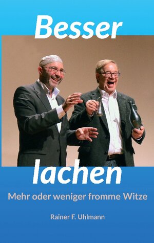 Buchcover Besser lachen | Rainer Uhlmann | EAN 9783734754357 | ISBN 3-7347-5435-6 | ISBN 978-3-7347-5435-7