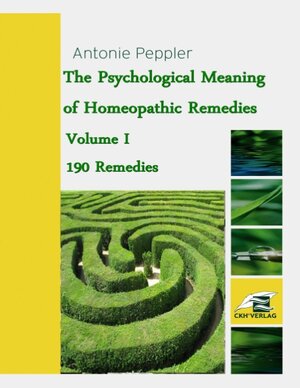 Buchcover The Psychological Meaning of Homeopathic Remedies | Antonie Peppler | EAN 9783734757266 | ISBN 3-7347-5726-6 | ISBN 978-3-7347-5726-6