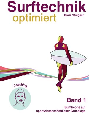 Buchcover Surftechnik optimiert | Boris Wolgast | EAN 9783734759222 | ISBN 3-7347-5922-6 | ISBN 978-3-7347-5922-2