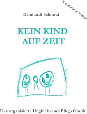Buchcover Kein Kind auf Zeit | Reinhardt Schmidt | EAN 9783734765599 | ISBN 3-7347-6559-5 | ISBN 978-3-7347-6559-9