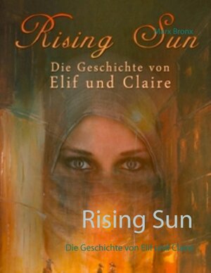 Buchcover Rising Sun | Marx Bronx | EAN 9783734772153 | ISBN 3-7347-7215-X | ISBN 978-3-7347-7215-3