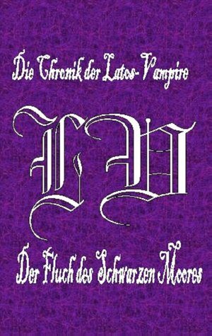 Buchcover Die Chronik der Latos-Vampire - Der Fluch des Schwarzen Moores | Theodor Aalberger | EAN 9783734773297 | ISBN 3-7347-7329-6 | ISBN 978-3-7347-7329-7