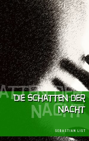 Buchcover Die Schatten der Nacht | Sebastian List | EAN 9783734773501 | ISBN 3-7347-7350-4 | ISBN 978-3-7347-7350-1