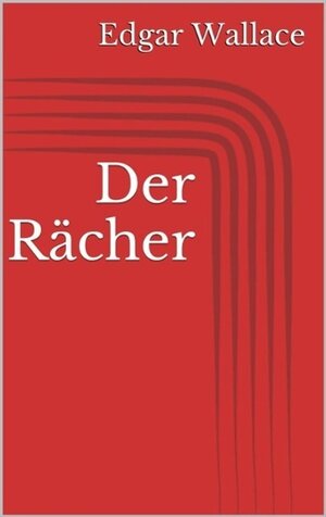 Buchcover Der Rächer | Edgar Wallace | EAN 9783734774256 | ISBN 3-7347-7425-X | ISBN 978-3-7347-7425-6