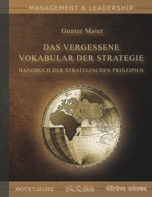 Buchcover Das Vergessene Vokabular der Strategie | Gunter Maier | EAN 9783734775505 | ISBN 3-7347-7550-7 | ISBN 978-3-7347-7550-5