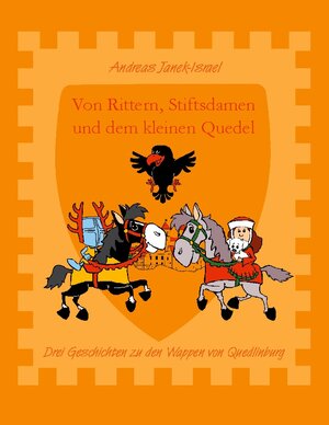 Buchcover Von Rittern, Stiftsdamen und dem kleinen Quedel | Andreas Janek | EAN 9783734781551 | ISBN 3-7347-8155-8 | ISBN 978-3-7347-8155-1