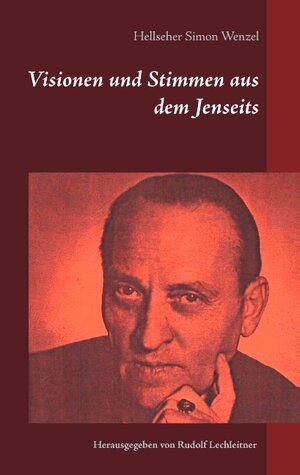 Buchcover Visionen und Stimmen aus dem Jenseits | Simon Wenzel | EAN 9783734783371 | ISBN 3-7347-8337-2 | ISBN 978-3-7347-8337-1