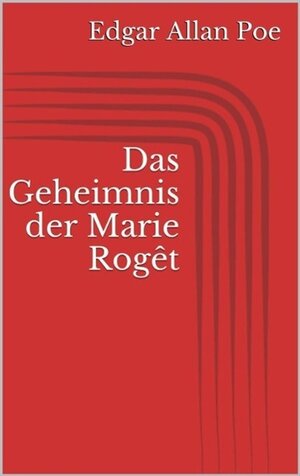 Buchcover Das Geheimnis der Marie Rogêt | Edgar Allan Poe | EAN 9783734784309 | ISBN 3-7347-8430-1 | ISBN 978-3-7347-8430-9