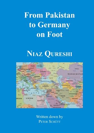 Buchcover From Pakistan to Germany on Foot | Niaz Qureshi | EAN 9783734786082 | ISBN 3-7347-8608-8 | ISBN 978-3-7347-8608-2