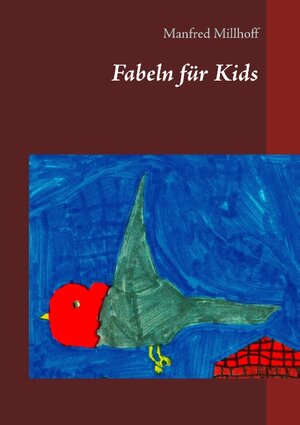 Buchcover Fabeln für Kids | Manfred Millhoff | EAN 9783734787317 | ISBN 3-7347-8731-9 | ISBN 978-3-7347-8731-7